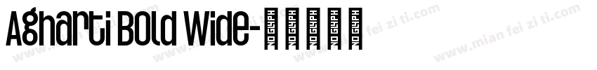 Agharti Bold Wide字体转换